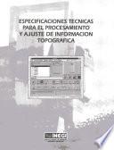 Especificaciones técnicas para el procesamiento y ajuste deInformación topográfica