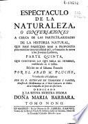 Espectaculo de la naturaleza o Conversaciones a cerca de las particularidades de la historia natural ...