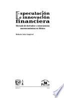 Especulación e innovación financiera