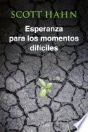 Esperanza para los momentos difíciles