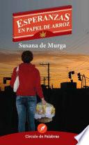 Esperanzas en papel de arroz