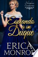 Espiando a un Duque