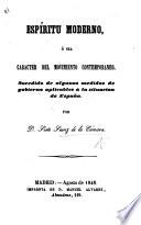 Espiritu moderno, ó sea caracter del movimiento contemporáneo, etc