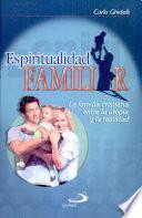 Espiritualidad familiar Ghidelli, Carlo. 1a. ed.