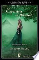Espíritus del pasado (Secretos del alma 2)