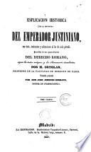 Esplicación histórica de la Instituta del Emperador Justiniano
