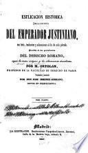 Esplicación histórica de la Instituta del Emperador Justiniano