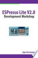 ESPresso Lite V2.0 Development Workshop