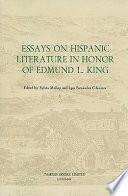 Essays on Hispanic Literature in Honor of Edmund L. King