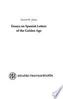 Essays on Spanish Letters of the Golden Age