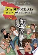 Esta democracia es una coña marinera
