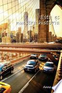 Esta Es Nuestra Historia