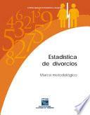 Estadística de divorcios. Marco metodológico
