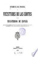 Estadística del personal y vicisitudes de las cortes y de los ministerios de España desde el 29 de setiembre de 1833 en que falleció el rey D. Fernando VII hasta el 11 de setiembre de 1858 en que se disolvió el Congreso de los diputados