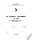 Estadística industrial de la República Argentina correspondiente al año ...