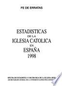 Estadísticas de la Iglesia Católica en España [1998].