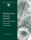 Estadísticas de las finanzas públicas: Guía de compilación para países en desarrollo