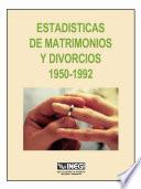 Estadísticas de matrimonios y divorcios 1950-1992