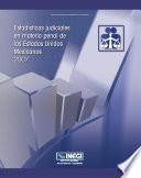 Estadísticas judiciales en materia penal de los Estados Unidos Mexicanos 2007
