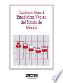 Estadísticas vitales del Estado de México. Cuaderno número 1