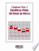 Estadísticas vitales del estado de México. Cuaderno número 2