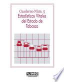 Estadísticas vitales del estado de Tabasco. Cuaderno número 5