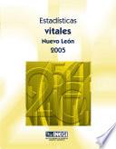 Estadísticas vitales. Nuevo León 2005