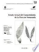 Estado actual del conocimiento de la flora en Venezuela