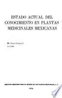Estado actual del conocimiento en plantas medicinales mexicanas