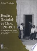 Estado y sociedad en Chile, 1891-1931