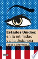 Estados Unidos: en la Intimidad y a la Distancia