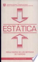Estatica. Resultantes de Los Sistemas de Fuerzas