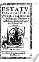 Estatutos apostolicos del Collegio de N. Senora del Socorro, y de S. Joseph de la ciudad de Origuela de la orden de Predicadores