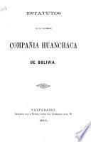Estatutos de la sociedad Compañía Huanchaca de Bolivia