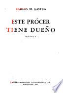 Este procer tiene un dueño