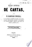 Estilo jeneral de cartas, ó el Secretario Universal. ... Octava edicion