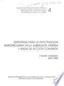 Estragia Para La Reactivacion Agropecuaria en La Subregion Andina y Areas de Accion Conjunta