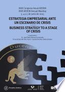 Estrategia empresarial ante un escenario de crisis. XXIX Congreso Anual AEDEM. 2015 San Sebastián