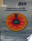 Estrategia Metodologica Hacia la Calidad Y Pertinencia de la Educacion Agricola Superior