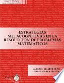 Estrategias Metacognitivas en La Resolucion De Problemas Matematicos