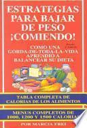 Estrategias para Bajar de Peso Comiendo! (Strategies to Lose Weight by Eating!)