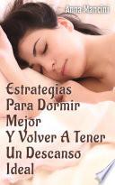 Estrategias para dormir mejor y volver a tener un descanso ideal