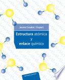 Estructura atómica y enlace químico
