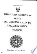 Estructura curricular básica del segundo ciclo de educación básica regular
