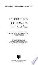Estructura económica de España: Industria y servicios
