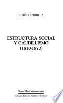 Estructura social y caudillismo (1810-1870)
