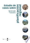 Estudio de casos sobre planificación regional