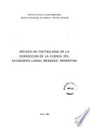 Estudio de factibilidad de la corrección de la cuenca del Divisadero Largo, Mendoza, Argentina