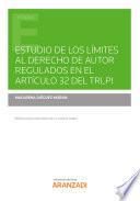 Estudio de los límites al Derecho de Autor regulados en el artículo 32 del TRLPI