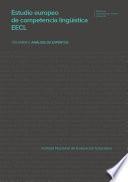 Estudio europeo de competencia lingüística EECL. Volumen II. Análisis de expertos